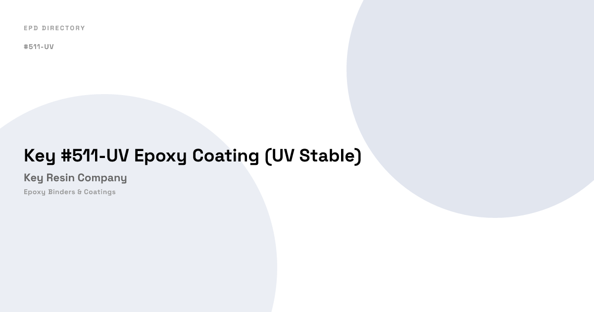 Key #511-UV Epoxy Coating (UV Stable) — Key Resin Company | EPD Directory