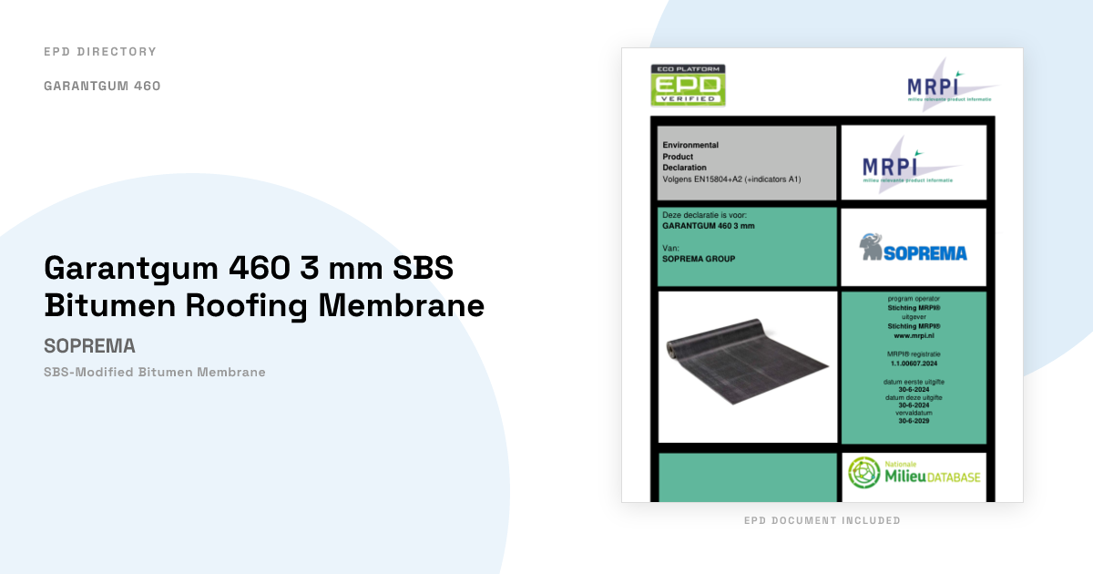 Garantgum 460 3 mm SBS Bitumen Roofing Membrane — SOPREMA | EPD Directory